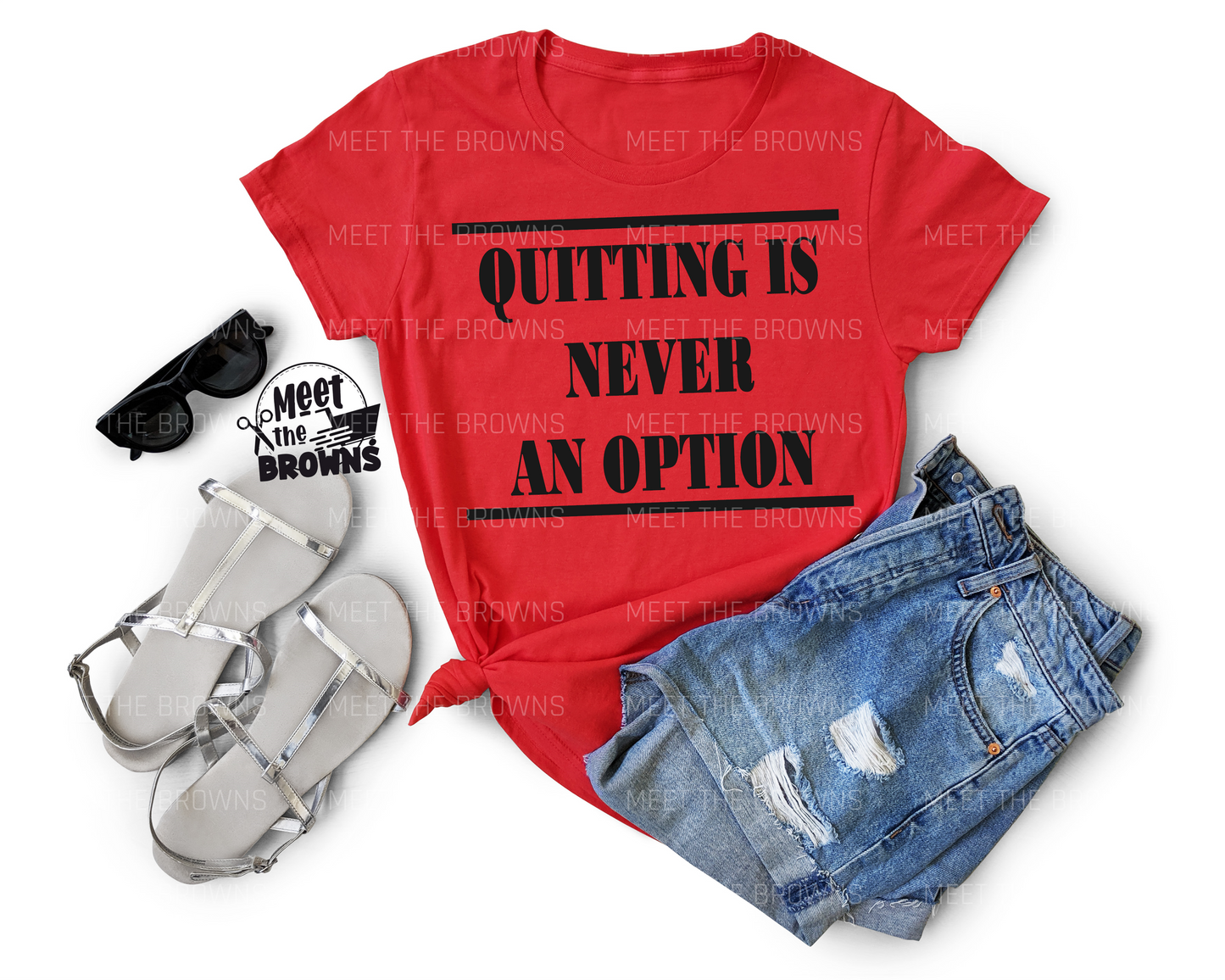 Quitting Is Never an Option Shirt
