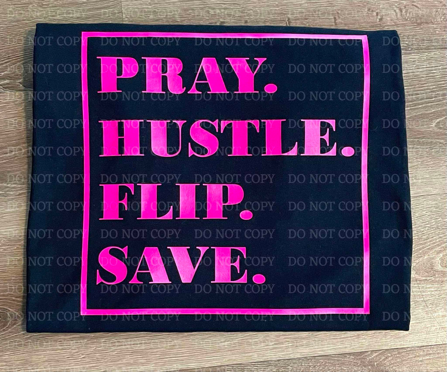 Black Pray Hustle Flip Save Shirt