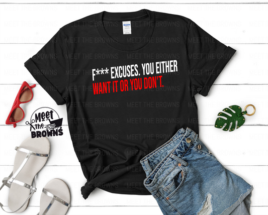 F Excuses Shirt